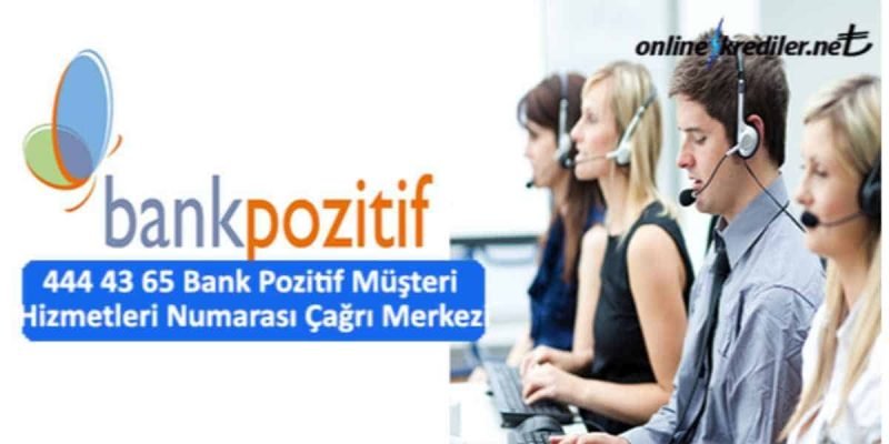 Bank Pozitif M Teri Hizmetleri Numaras A R Merkezi