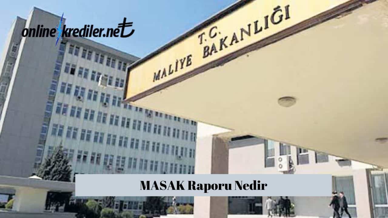 MASAK Raporu Nedir Şubeye Gitmeden Anında Online Kredi