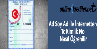 Ad Soyad İle İnternetten Tc Kimlik No Nasıl Öğrenilir Kolay Yöntem