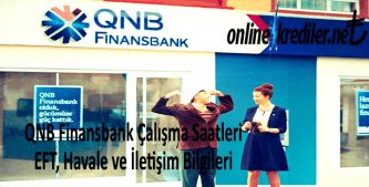 QNB Finansbank Çalışma Saatleri : EFT, Havale, İletişim Bilgileri