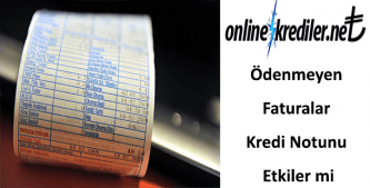 Ödenmeyen Faturalar Kredi Notunu Etkiler mi