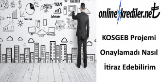 KOSGEB Projemi Onaylamadı Nasıl İtiraz Edebilirim