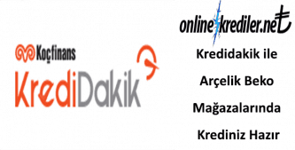 Kredidakik ile Arçelik Beko Mağazalarında Krediniz Hazır