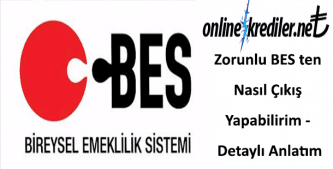 Zorunlu BES ten Nasıl Çıkış Yapabilirim - Detaylı Anlatım