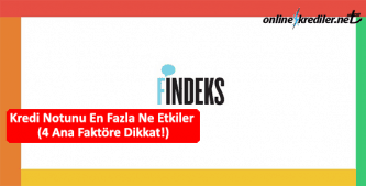 kredi notunu en çok ne etkiler
