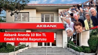 Photo of Akbank Anında 10 Bin TL Emekli Kredisi Başvurusu