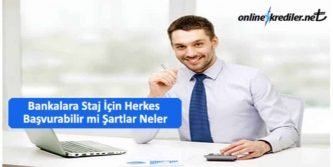 banka staj şartları