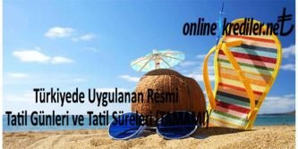 turkiyede uygulanan resmi tatil gunleri ve tatil sureleri tamami