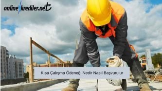 kisa calisma odenegi nedir nasil basvurulur